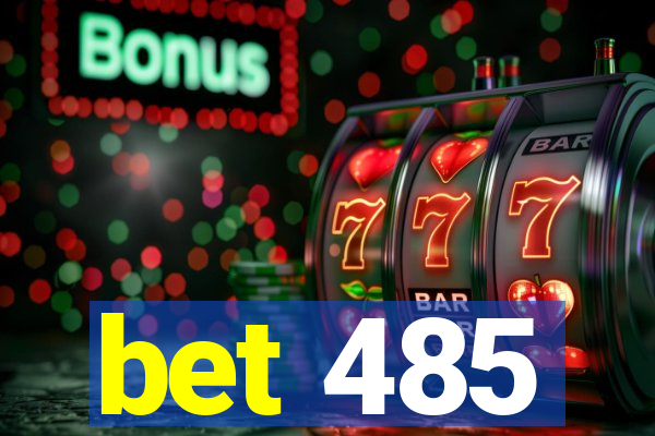 bet 485